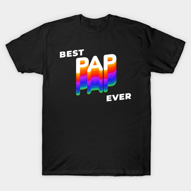 Best Pap ever Grandpa father day T-Shirt by JayD World